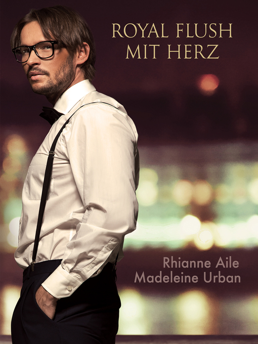 Title details for Royal Flush mit Herz by Rhianne Aile - Available